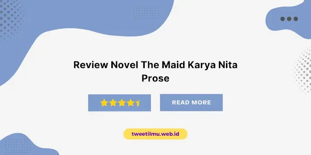 Ulasan Novel The Maid Karya Nita Prose