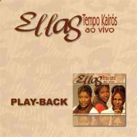 Ellas - Tempo Kairós - Playback 2005