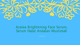 azalea brightening face serum 