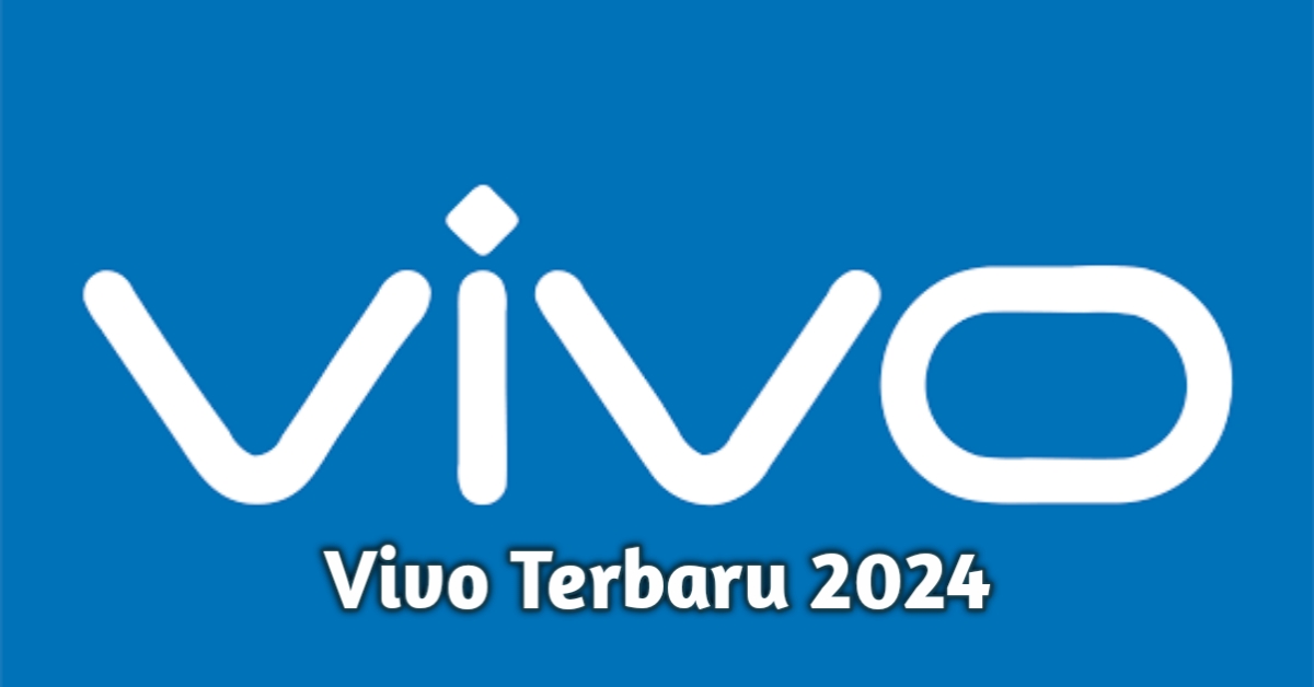 Handphone Vivo Terbaru 2024