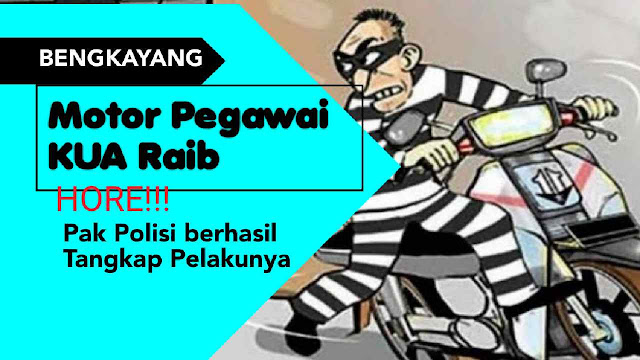 Motor Pegawai KUA Raib, Hore!!! Pak Polisi berhasil Tangkap Pelakunya