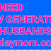  THE NEED FOR NEW GENERATION OF HUSBANDS.