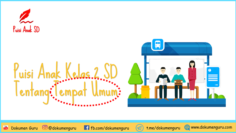 Contoh Puisi Anak Kelas 2 SD Tentang Tempat Umum