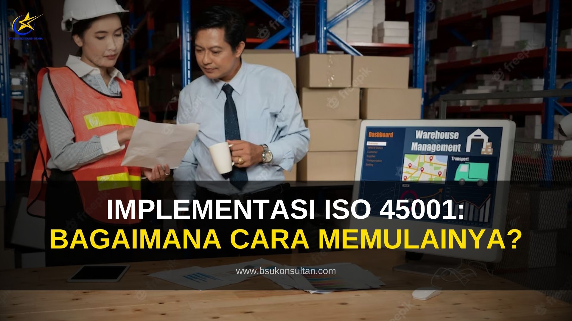 Implementasi ISO 45001: Bagaimana Cara Memulainya?