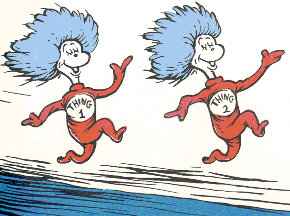 So long, Thing 1 and Thing 2.