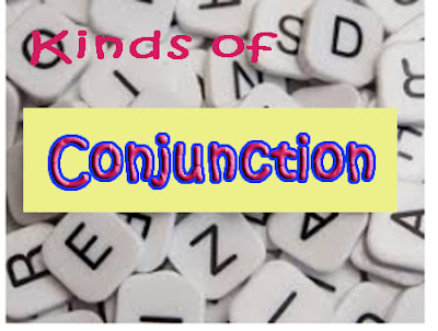 Definition and kinds of Conjunction