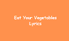 Eat Your Vegetables Song | Nursery rhyme lyrics
