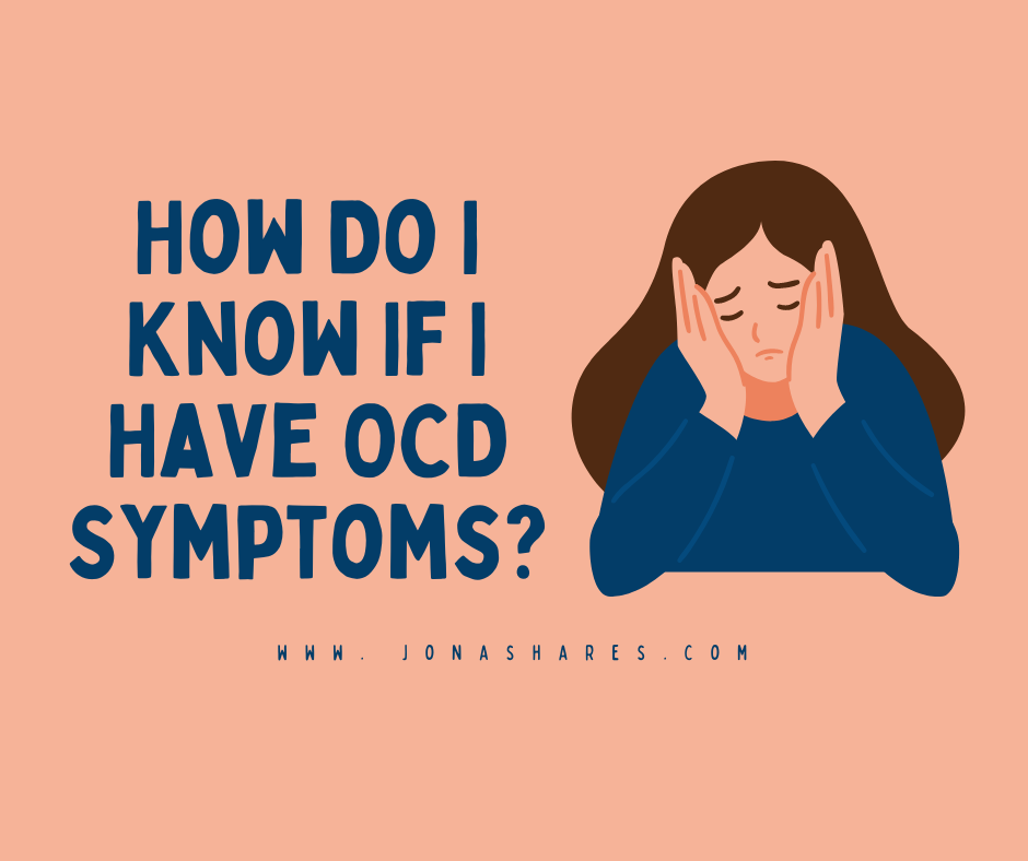 How Do I Know If I Have OCD Symptoms