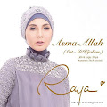 Lirik Lagu Raya - Asma Allah (OST D'Hijabers SCTV)