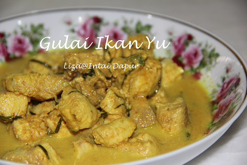 INTAI DAPUR: Gulai Ikan Yu.