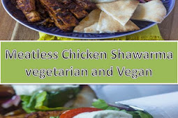 Meatless Chicken Shawarma vegetarian and Vegan