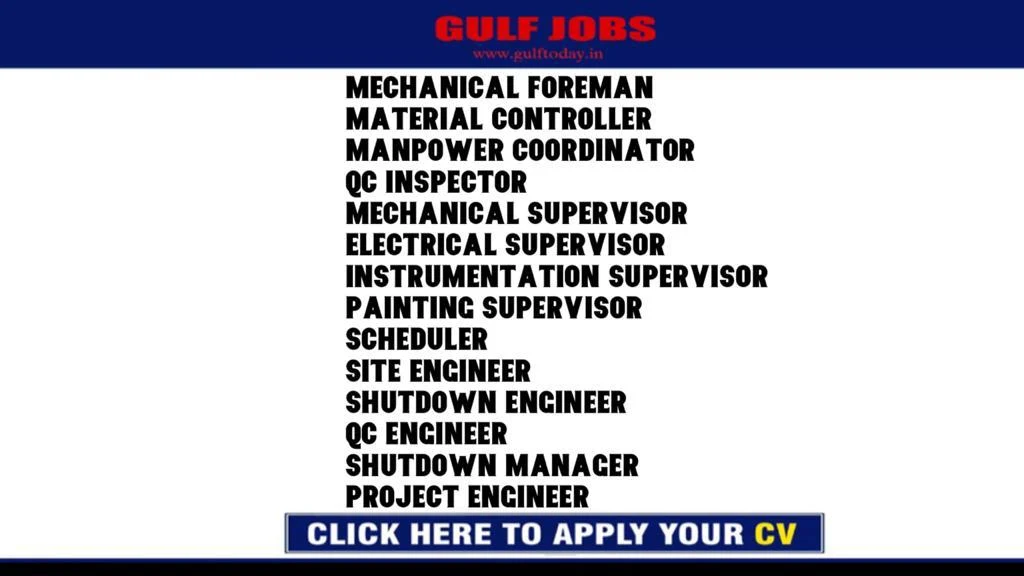 Kuwait Jobs-Mechanical Foreman-Material Controller-Manpower Coordinator-Qc Inspector-Mechanical Supervisor-Electrical Supervisor-Instrumentation Supervisor-Painting Supervisor-Scheduler-Site Engineer-Shutdown Engineer-QC Engineer-Shutdown Manager-Project Engineer