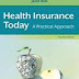 Health Insurance Today: A Practical Approach, 4e 