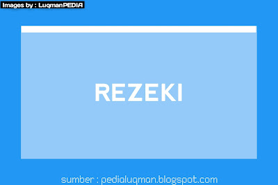 Images by LuqmanPEDIA | 2020 | Definisi Rezeki dan Jenis-Jenis Rezeki | Islam | Religion | pedialuqman.blogspot.com