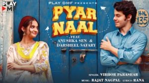 Pyar Naal. Lyrics - Anushka Sen & Darsheel Safary | Vibhor Parashar