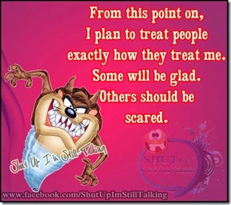 treat people exactly how they treat me3