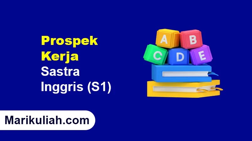 Prospek Kerja Sastra Inggris (S1)