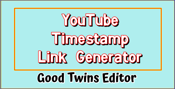 YouTube Timestamp Link Generator