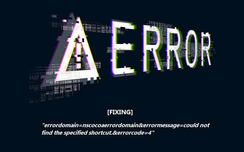 Fix errordomain=nscocoaerrordomain&errormessage=could not find the specified shortcut.&errorcode=4