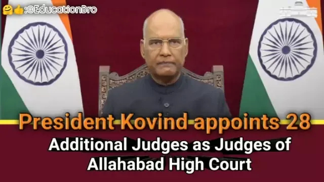 President Kovind appoints 28 Additional Judges as Judges of Allahabad High Court Highlights with Details