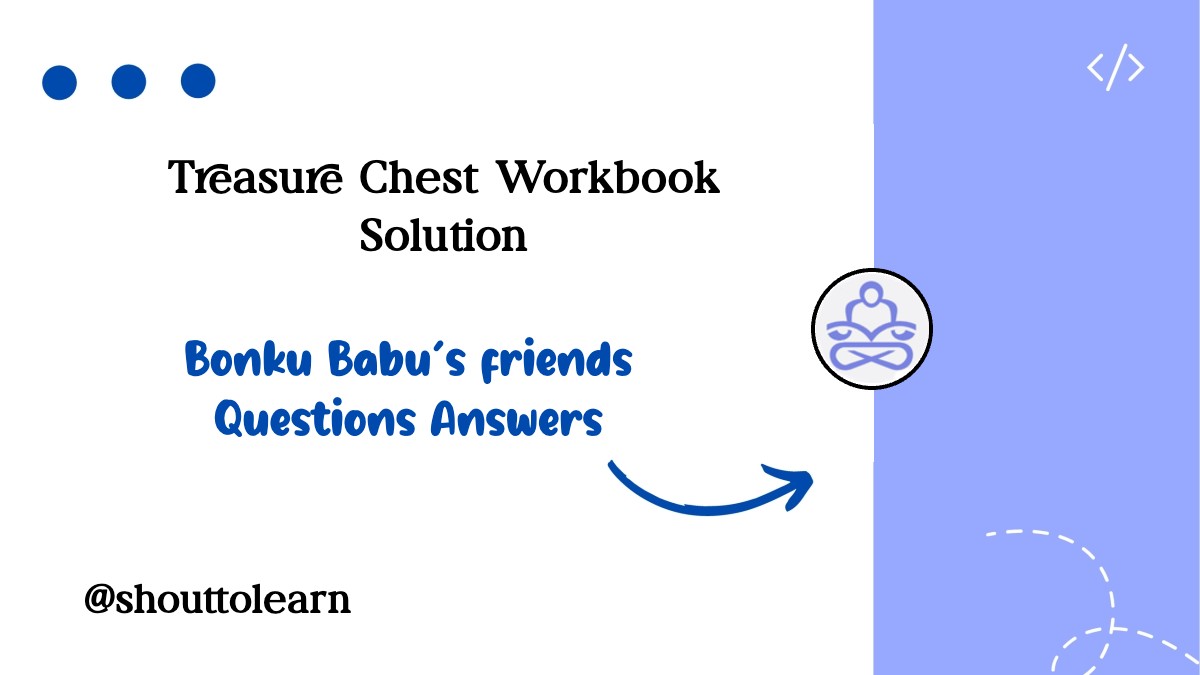 Bonku-babu-friends-answers