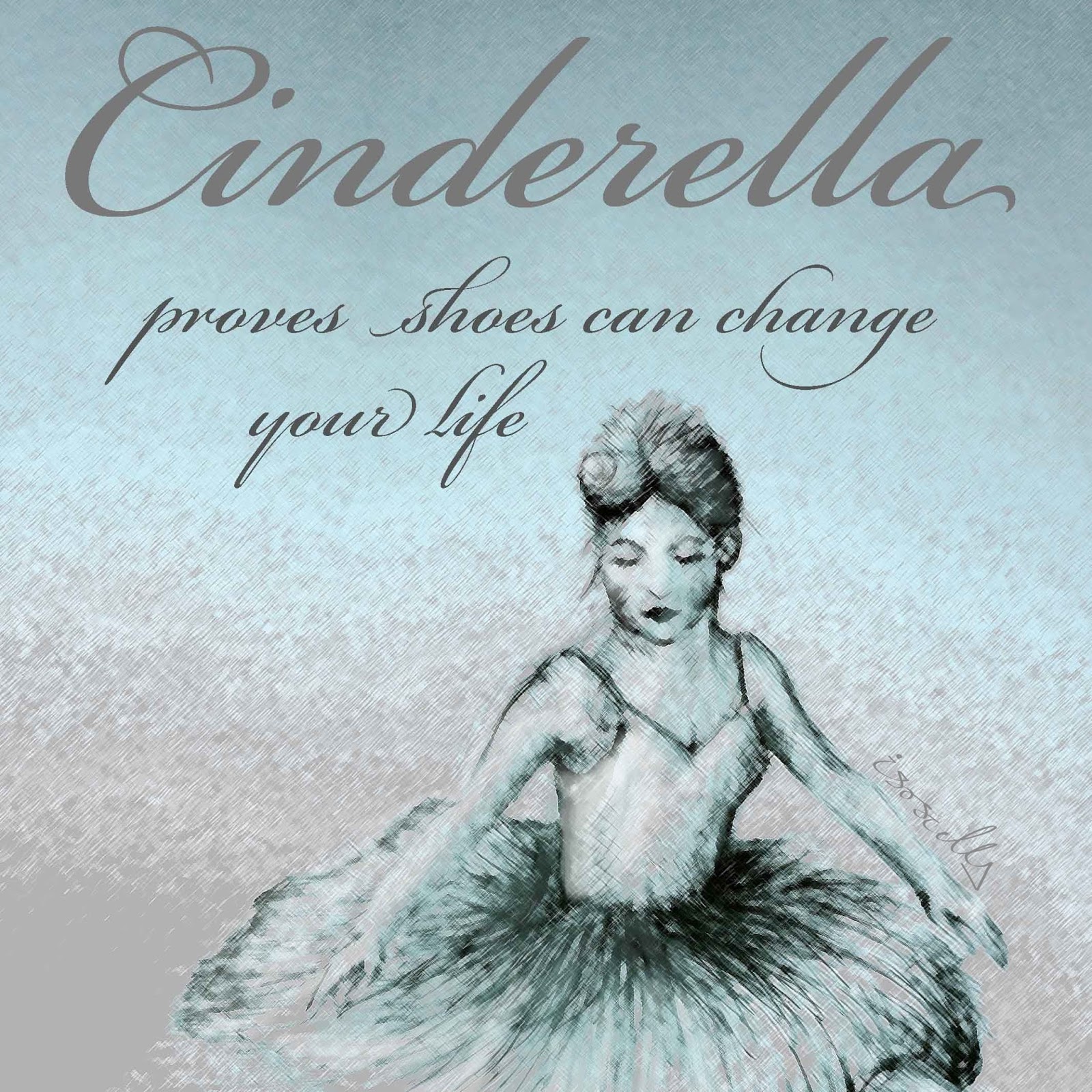 Motivational monday cinderella proves shoes can change your life illustration