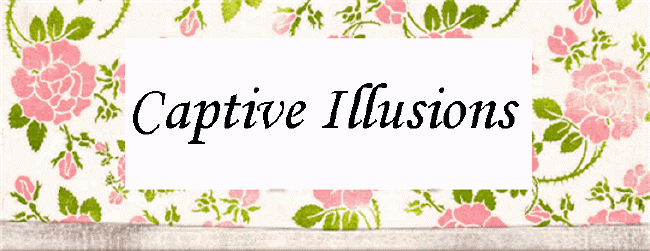 Captive Illusions Newsletter