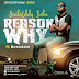 [BangHitz] Hot MP3: UncleEddy Baba ft. Bossdate - Reason Why