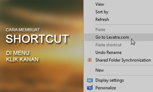 Cara Membuat Shortcut Aplikasi di Menu Klik Kanan Windows