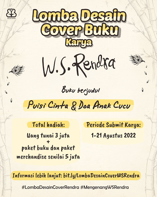 Penerbit Bentang Pustaka menggelar lomba desain sampul buku yang berjudul Puisi-Puisi Cinta dan Doa untuk Anak Cucu karya WS. Rendra