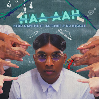Kidd Santhe - Haa Aah (feat. Altimet & DJ Biggie) MP3
