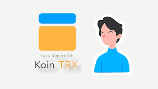 Cara Memperoleh Koin TRX