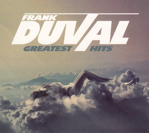 Frank Duval - Greatest Hits (2012)[Flac]