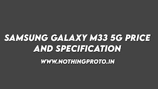 Samsung Galaxy M33 5G Price and Specifications | NothingProto.in