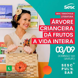 Dia 03-09 Árvore Crianceira dá frutos a vida inteira no Sesc Teresópolis