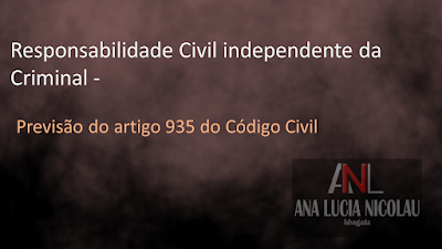 Responsabilidade Civil independente da Criminal