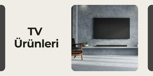 TV Ürünleri