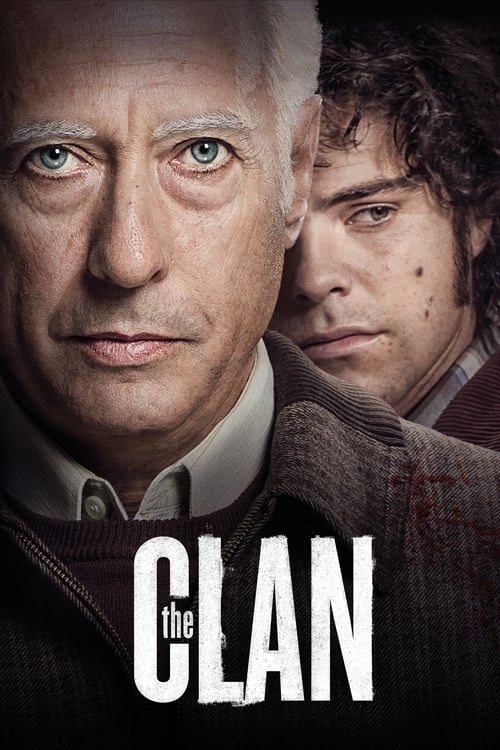 Watch The Clan 2015 Full Movie With English Subtitles