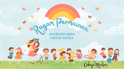 Ragam permainan seru outdoor