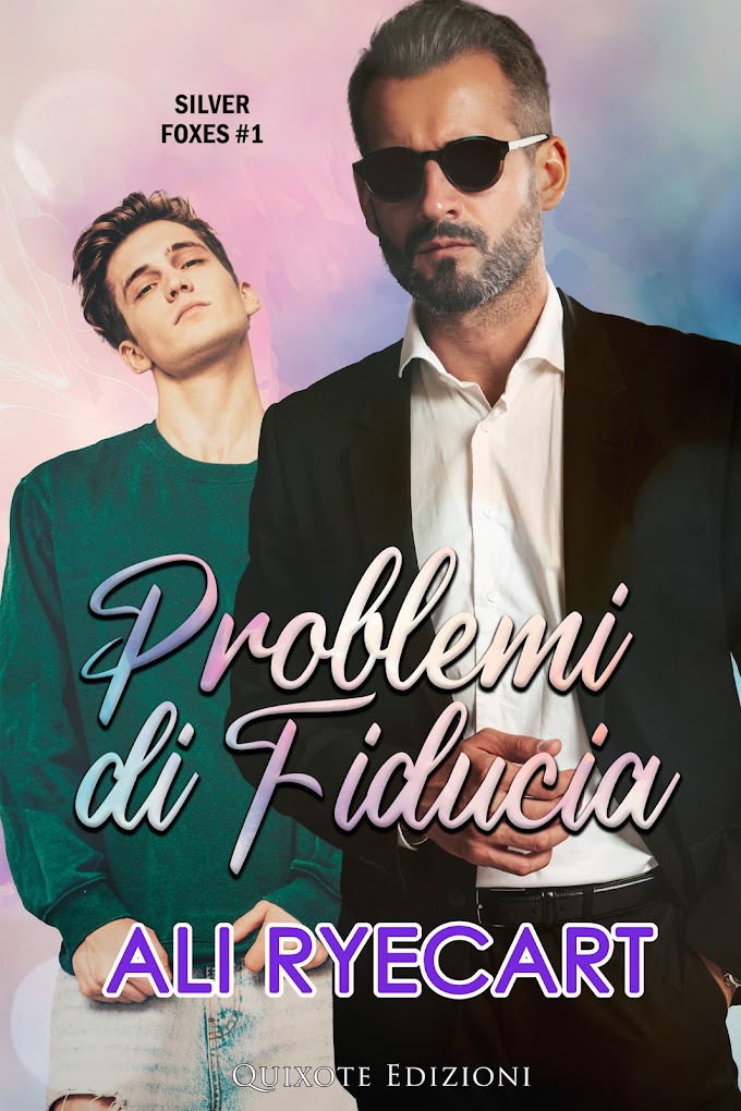 [SEGNALAZIONE ]- PROBLEMI DI FIDUCIA. SILVER FOXES #1- ALI RYECART