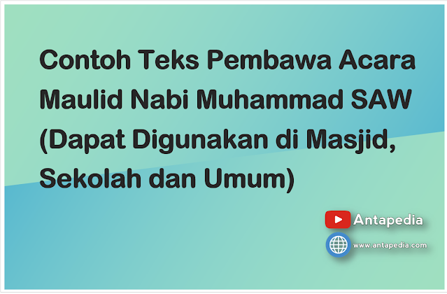 Contoh Teks Pembawa Acara Maulid Nabi Muhammad SAW (Dapat Digunakan di Masjid, Sekolah dan Umum)