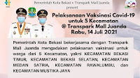 Pemkot Bekasi dan Transpark Mall Juanda Bekasi Timur Gelar Vaksinasi Masal Untuk 5 Kecamatan