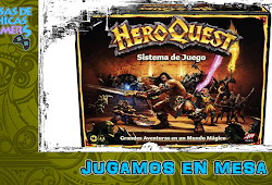 LO JUGAMOS EN MESA - HEROQUEST: SISTEMA DE JUEGO