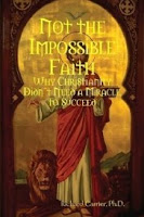 Cover of Not the Impossible Faith