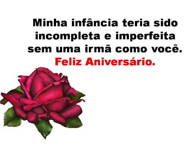 Mensagem de Aniversário para irmã -  Minha infância teria sido