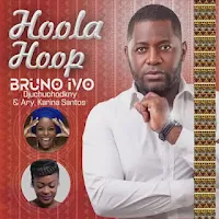 Já se encontra disponível para download a nova música  de Bruno Ivo Djchuchodkny feat. Ary & Karina Santos intitulada "Hoola Hoop  (Semba)  2024  Baixar mp3", faça já o download e desfrute de boas músicas aqui no blog Djilay Capita.