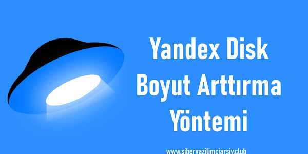 Yandex Disk Boyut Arttırma Yöntemi!