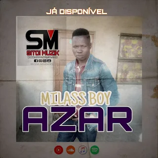 Milass Boy Download mp3 Sitoi Muzik