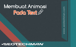 Membuat Animasi Teks Bergerak dengan CSS