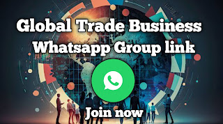 Global trade business Whatsapp group link